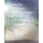 How to Become Superhuman Without Leaving Your Front Door! - Paperback