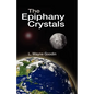 The Epiphany Crystals - Paperback