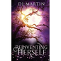 Reinventing Herself: A Paranormal Women's Fiction Novel - Paperback