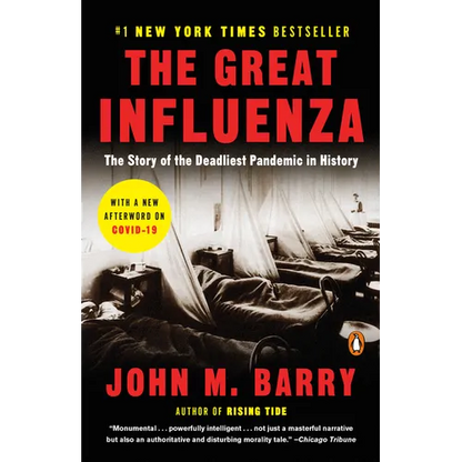 The Great Influenza: The Story of the Deadliest Pandemic in History - Paperback