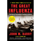 The Great Influenza: The Story of the Deadliest Pandemic in History - Paperback