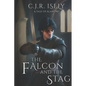 The Falcon and The Stag: A Tale of Alamore - Paperback