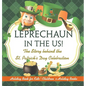 Leprechaun In The US! The Story behind the St. Patrick's Day Celebration - Holiday Book for Kids - Hardcover