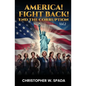 America! Fight Back! END THE CORRUPTION - Paperback