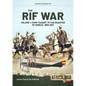 The Rif War: Volume 1 - From Taxdirt to the Disaster of Annual 1909-1921 - Paperback