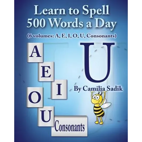 Learn to Spell 500 Words a Day: The Vowel U (Vol. 5) - Paperback