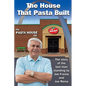 The House That Pasta Built - Paperback