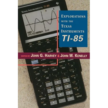 Explorations with Texas Instruments Ti-85 - Paperback