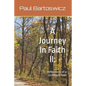 A Journey In Faith II: reflections of a common man - Paperback
