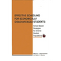 Effective Schooling for Economically Disadvantaged Students: School-Based Strategies for Diverse Student Populations - Hardcover