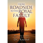 From Roadside to the Royal Family: My Life Story - Paperback
