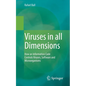 Viruses in All Dimensions: How an Information Code Controls Viruses, Software and Microorganisms - Paperback