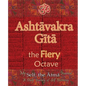 Ashtavakra Gita, the Fiery Octave: My Self: the Atma Journal -- a Daily Journey of Self Discovery - Paperback