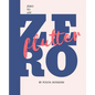Flutter: Zero to App - Paperback