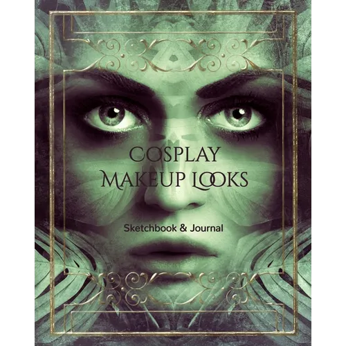 Cosplay Makeup Charts: Make Up Charts to Brainstorm Ideas and Practice Your Cosplay Make-up Looks - Paperback