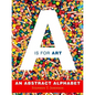 A is for Art: A is for Art - Hardcover