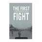 THE FIRST FIGHT U.S. MARINES in OPERATION STARLITE AUGUST 1965 - Paperback