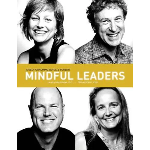 Mindful Leaders: A Self-Coaching Guide & Toolkit - Paperback