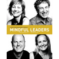 Mindful Leaders: A Self-Coaching Guide & Toolkit - Paperback