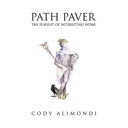 Path Paver: The Pursuit of Interesting Work - Paperback