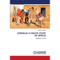 Somalia a Failed State in Africa - Paperback