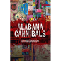 Alabama Cannibals - Paperback