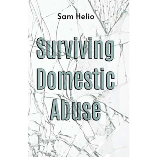 Surviving Domestic Abuse - Paperback
