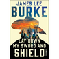 Lay Down My Sword and Shield - Paperback