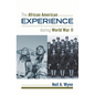 The African American Experience During World War II - Paperback