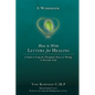 How to Write Letters for Healing: The Therapeutic Power of Writing to a Lost Loved One - A Workbook - Paperback
