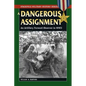 A Dangerous Assignment: An Artillery Forward Observer in World War II - Paperback