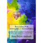 Bullying por misoginia y homofobia: Libro II de la serie "Infórmate para saber qué hacer con el bullying" - Paperback