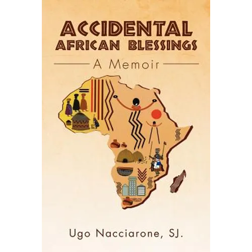 Accidental African Blessings: A Memoir - Paperback