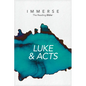 Immerse: Luke & Acts (Softcover) - Paperback