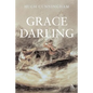 Grace Darling: Victorian Heroine - Hardcover