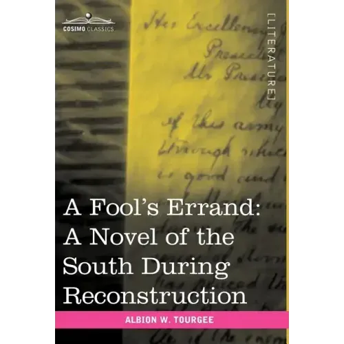 A Fool's Errand: A Novel of the South During Reconstruction - Hardcover