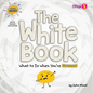 The White Book: What to Do When You're Stressed - Library Binding