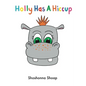 Holly Has A Hiccup - Paperback