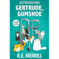 Introducing Gertrude, Gumshoe - Paperback