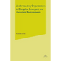 Understanding Organizations in Complex, Emergent and Uncertain Environments - Paperback