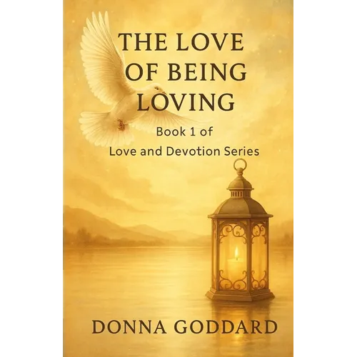 The Love of Being Loving - Paperback