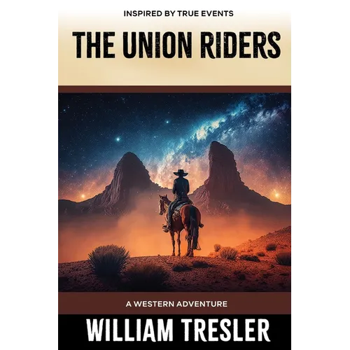 The Union Riders: A Western Adventure - Paperback