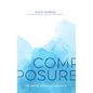 Composure: The Art of Executive Presence - Paperback