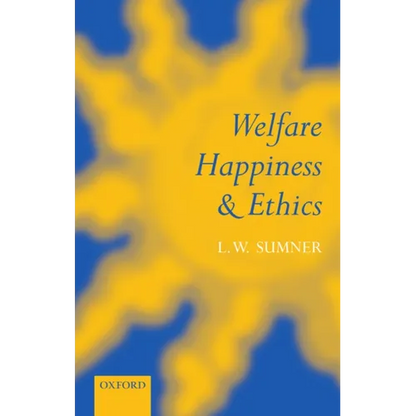 Welfare, Happiness, and Ethics - Paperback