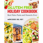 Gluten Free Holiday Cookbook Best Paleo Pasta and Desserts Ever - Paperback
