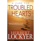 A Cure for Troubled Hearts: Deepening Our Affection for the One Who Loves His Own Unto the End - Paperback