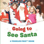 Going to See Santa: A Toddler Prep Book - Paperback