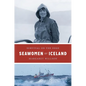 Seawomen of Iceland: Survival on the Edge - Paperback