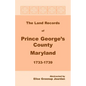 The Land Records of Prince George's County, Maryland, 1733-1739 - Paperback