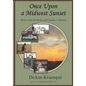Once upon a Midwest Sunset: Stories from the Nooks and Crannies Collection - Paperback